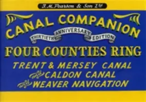 Pearson's Canal Companion - Four Counties Ring - Trent & Mersey Canal y Caldon Canal y Weaver Navigation - Pearson's Canal Companion - Four Counties Ring - Trent & Mersey Canal and Caldon Canal and Weaver Navigation