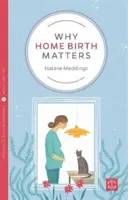 Por qué es importante dar a luz en casa - Why Home Birth Matters