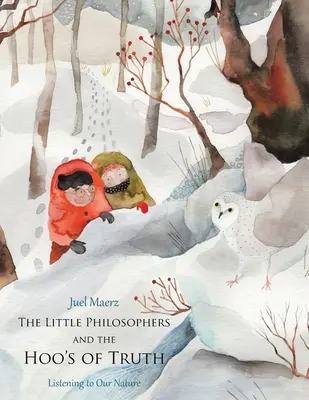 Los Pequeños Filósofos y los Hoo's de la Verdad: Escuchando a Nuestra Naturaleza - The Little Philosophers and the Hoo's of Truth: Listening to Our Nature