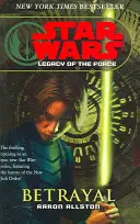 Star Wars: El legado de la Fuerza I - Traición - Star Wars: Legacy of the Force I - Betrayal