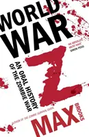 Guerra Mundial Z - Historia oral de la Guerra Zombi - World War Z - An Oral History of the Zombie War