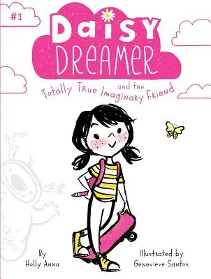 Daisy Dreamer y el amigo imaginario totalmente real, 1 - Daisy Dreamer and the Totally True Imaginary Friend, 1