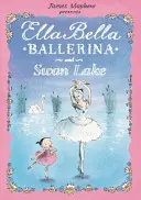 Ella Bella Ballerina y El lago de los cisnes - Ella Bella Ballerina and Swan Lake