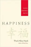 La felicidad: Prácticas esenciales de atención plena - Happiness: Essential Mindfulness Practices