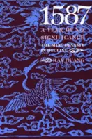1587, un año sin importancia: La dinastía Ming en decadencia - 1587, a Year of No Significance: The Ming Dynasty in Decline