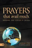 Oraciones que valen mucho durante la crisis de Covid-19 - Prayers That Avail Much During the Covid-19 Crisis