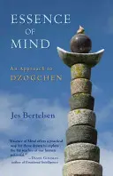 La esencia de la mente: Una aproximación al Dzogchen - Essence of Mind: An Approach to Dzogchen