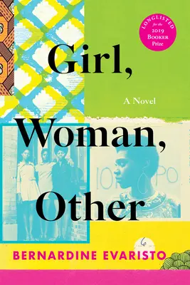 Chica, mujer, otra: Una novela (ganadora del Premio Booker) - Girl, Woman, Other: A Novel (Booker Prize Winner)