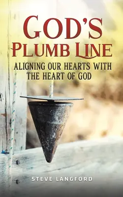 La plomada de Dios - God's Plumb Line