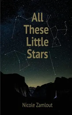 Todas estas pequeñas estrellas - All These Little Stars