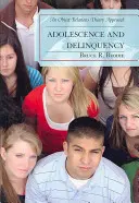 Adolescencia y delincuencia: Un enfoque desde la teoría de las relaciones objetales - Adolescence and Delinquency: An Object-Relations Theory Approach