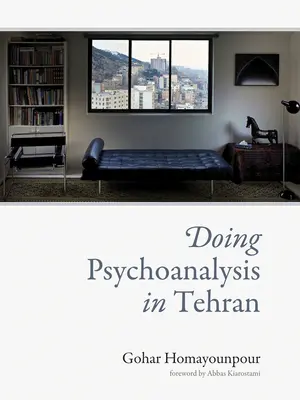 Psicoanálisis en Teherán - Doing Psychoanalysis in Tehran