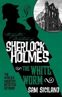 Otras aventuras de Sherlock Holmes - El gusano blanco - The Further Adventures of Sherlock Holmes - The White Worm