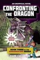 Enfrentarse al dragón: Una aventura de minecrafters no oficial - Confronting the Dragon: An Unofficial Minecrafter's Adventure