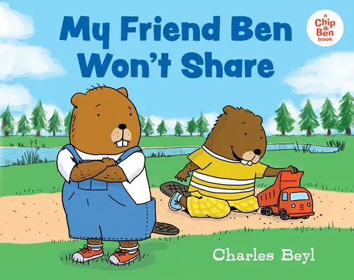 Mi amigo Ben no comparte - My Friend Ben Won't Share