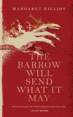 El túmulo enviará lo que pueda - The Barrow Will Send What It May