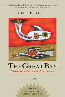 La gran bahía: Crónicas del colapso - The Great Bay: Chronicles of the Collapse