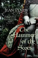 El martillo de los escoceses - (Saga Plantagenet) (Plaidy Jean (Novelista)) - Hammer of the Scots - (Plantagenet Saga) (Plaidy Jean (Novelist))