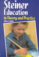 La educación Steiner en la teoría y en la práctica - Steiner Education in Theory and Practice