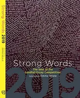 Palabras fuertes: Lo mejor del concurso de ensayo Landfall - Strong Words: The Best of the Landfall Essay Competition