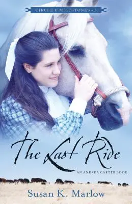 El último viaje: un libro de Andrea Carter - The Last Ride: An Andrea Carter Book