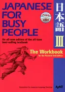 Japonés para gente ocupada III: Libro de ejercicios para la 3ª edición revisada - Japanese for Busy People III: The Workbook for the Revised 3rd Edition