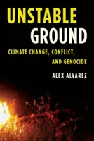 Tierra inestable: Cambio climático, conflicto y genocidio - Unstable Ground: Climate Change, Conflict, and Genocide