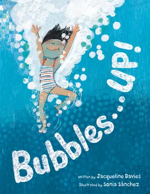 Burbujas . . . ¡Arriba! - Bubbles . . . Up!