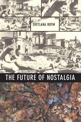 El futuro de la nostalgia - The Future of Nostalgia