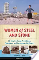 Mujeres de acero y piedra: 22 arquitectas, ingenieras y paisajistas inspiradoras - Women of Steel and Stone: 22 Inspirational Architects, Engineers, and Landscape Designers