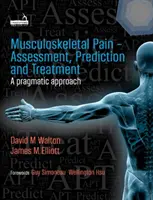 Evaluación, predicción y tratamiento del dolor musculoesquelético - The Assessment, Prediction, and Treatment of Musculoskeletal Pain