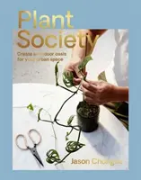 Sociedad de plantas: Crea un oasis interior para tu espacio urbano - Plant Society: Create an Indoor Oasis for Your Urban Space