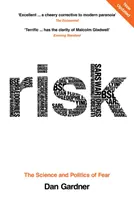 Riesgo - La ciencia y la política del miedo - Risk - The Science and Politics of Fear