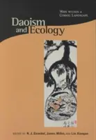 Daoísmo y ecología: caminos dentro de un paisaje cósmico - Daoism & Ecology - Ways Within a Cosmic Landscape