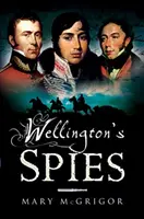 Los espías de Wellington - Wellington's Spies