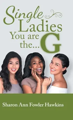 Single Ladies, tú eres la G - Single Ladies, You Are the G