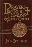 Oraciones que Derrotan Demonios y Rompen Maldiciones - Prayers That Rout Demons & Break Curses