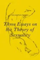 Tres ensayos sobre la teoría de la sexualidad: Edición de 1905 - Three Essays on the Theory of Sexuality: The 1905 Edition