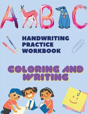 Cuaderno de ejercicios para practicar la caligrafía, Libros para colorear y calcar: Trace Letters: Libro de ejercicios de práctica de escritura a mano del alfabeto para niños: Libro de ejercicios de escritura preescolar - Handwriting Practice Workbook, Coloring and tracing Books: Trace Letters: Alphabet Handwriting Practice workbook for kids: Preschool writing Workbook