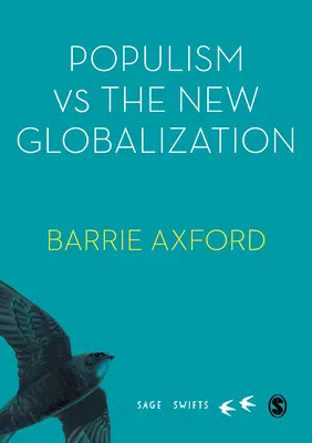 El populismo frente a la nueva globalización - Populism Versus the New Globalization