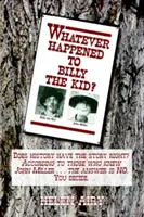 ¿Qué fue de Billy el Niño? - Whatever Happened to Billy the Kid