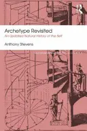 Arquetipo revisitado: Una historia natural actualizada del yo - Archetype Revisited: An Updated Natural History of the Self