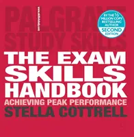 Manual de técnicas de examen: Alcanzar el máximo rendimiento - The Exam Skills Handbook: Achieving Peak Performance