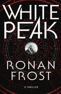White Peak: Un thriller - White Peak: A Thriller