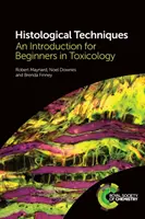 Técnicas Histológicas: Introducción a la toxicología para principiantes - Histological Techniques: An Introduction for Beginners in Toxicology