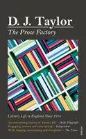 Prose Factory - La vida literaria en Gran Bretaña desde 1918 - Prose Factory - Literary Life in Britain Since 1918