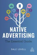 Publicidad nativa: La guía esencial - Native Advertising: The Essential Guide