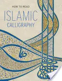 Cómo leer la caligrafía islámica - How to Read Islamic Calligraphy