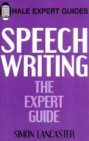 Cómo escribir discursos: La guía del experto - Speechwriting: The Expert Guide