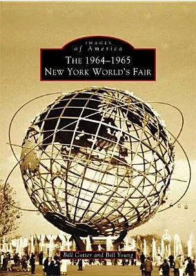 La Feria Mundial de Nueva York de 1964-1965 - The 1964-1965 New York World's Fair